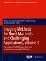 Imaging Methods for Novel Materials and Challenging Applications, Volume 3. Vol.3: Proceedings of th