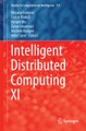 Springer Berlin,Springer, Intelligent Distributed Computing XI