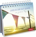 Lass es dir gut gehen