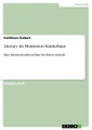 GRIN, Literacy im Montessori Kinderhaus