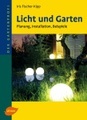 undefined, Licht und Garten