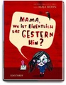 undefined, Mama, wo ist eigentlich das Gestern hin?