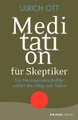 undefined, Meditation für Skeptiker