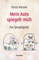 Mein Auto spiegelt mich