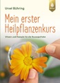 undefined, Mein erster Heilpflanzenkurs