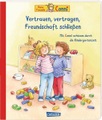 Conni-Bilderbücher: Meine Freundin Conni: Vertrauen, vertragen, Freundschaft schließen. Achtsamkeit lernen für Kindergarten-Kinder