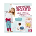 undefined, Mitwachshosen nähen für Babys und Kleinkinder