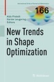 New Trends in Shape Optimization