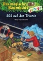 Das magische Baumhaus junior - SOS auf der Titanic