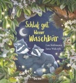 Schlaf gut, kleiner Waschbär - Ein Bilderbuch für Kinder ab 2 Jahren