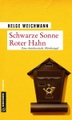 undefined, Schwarze Sonne - Roter Hahn