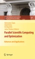 Springer Berlin,Springer New York,Springer, Parallel Scientific Computing and Optimization: Advances and Applications