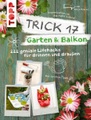 Topp, Trick 17 Garten & Balkon