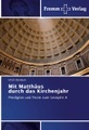 Mit Matthäus durch das Kirchenjahr