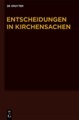 Entscheidungen in Kirchensachen seit 1946: Band 57 1.1.-30.06.2011