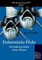 Einheimische Fische