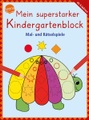 Arena Mein superstarker Kindergartenblock - Mal- und Rätselspiele