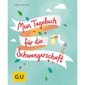Gräfe und Unzer, GU Mein Tagebuch für die Schwangerschaft