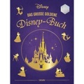 Disney: Das grosse goldene Disney-Buch