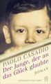 undefined, Der Junge, der an das Glück glaubte
