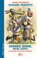 Samson + Roberto. Sommer, Sonne, wilde Gäste