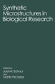 Synthetic Microstructures in Biological Research