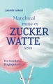 tredition, Manchmal muss es Zuckerwatte sein: Ein Familienblogtagebuch