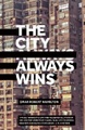 The City Always Wins