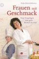 undefined, Frauen mit Geschmack
