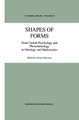 Shapes of Forms: From Gestalt Psychology and Phenomenology to Ontology and Mathematics