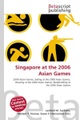 Singapore at the 2006 Asian Games