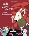 Ich war's nicht!, sagt Robinhund