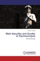 Male Sexuality and Gender in Psychoanalysis