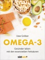 undefined, Omega 3 - Gesünder leben mit den essentiellen Fettsäuren