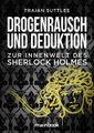 undefined, Drogenrausch und Deduktion
