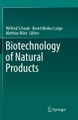 Springer Berlin,Springer International Publishing,Springer, Biotechnology of Natural Products