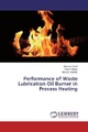 Performance of Waste Lubrication Oil Burner in Process Heating