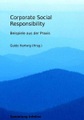 Corporate Social Responsibility - Beispiele aus der Praxis