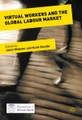 Virtual Workers and the Global Labour Market