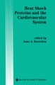 Heat Shock Proteins and the Cardiovascular System