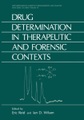 Drug Determination in Therapeutic and Forensic Contexts