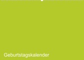 Bastel-Geburtstagskalender grün / Geburtstagskalender (Wandkalender 2022 DIN A2 quer): Der elegante