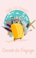 Books on Demand, Carnet de Voyage - Journal de Voyage et carnet de notes pour les voyageurs: Carnet de Voyage