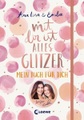 undefined, Mit dir ist alles Glitzer