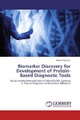 Biomarker Discovery for Development of Protein-Based Diagnostic Tools