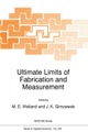 Springer Netherlands, Ultimate Limits of Fabrication and Measurement