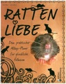Rattenliebe - Dein praktischer Alltags-Planer für glückliche Fellnasen