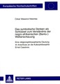Das symbolische Denken als Schlüssel zum Verständnis der negro-afrikanischen (Bantu-)Weltanschauung