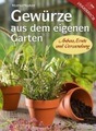 undefined, Gewürze aus dem eigenen Garten