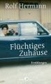 undefined, Flüchtiges Zuhause